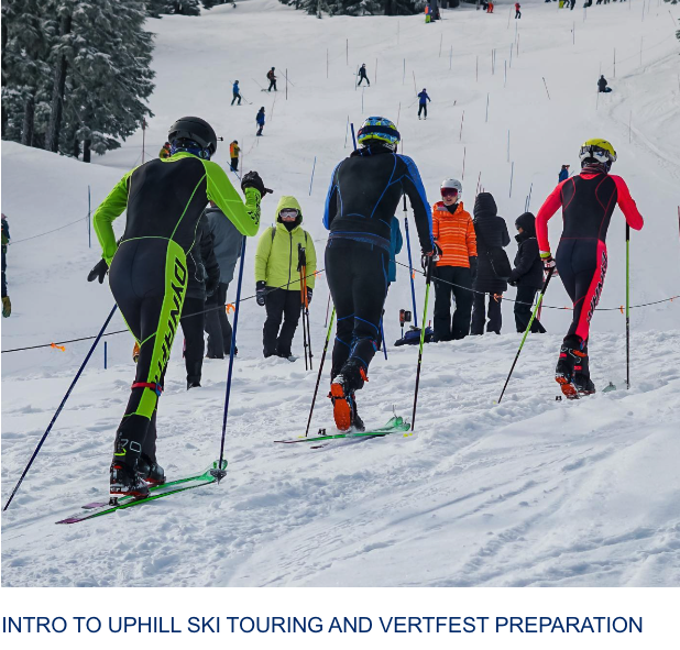 Intro to Uphill Skiing + VertFest Prep